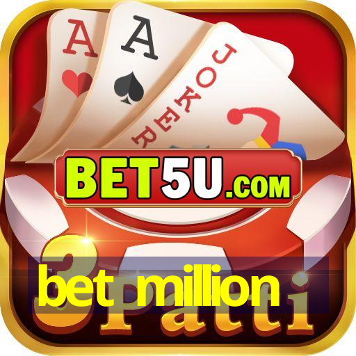 bet million